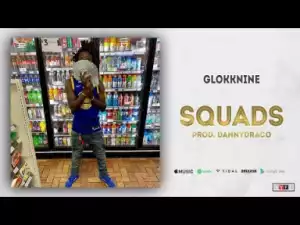 GlokkNine - Squads